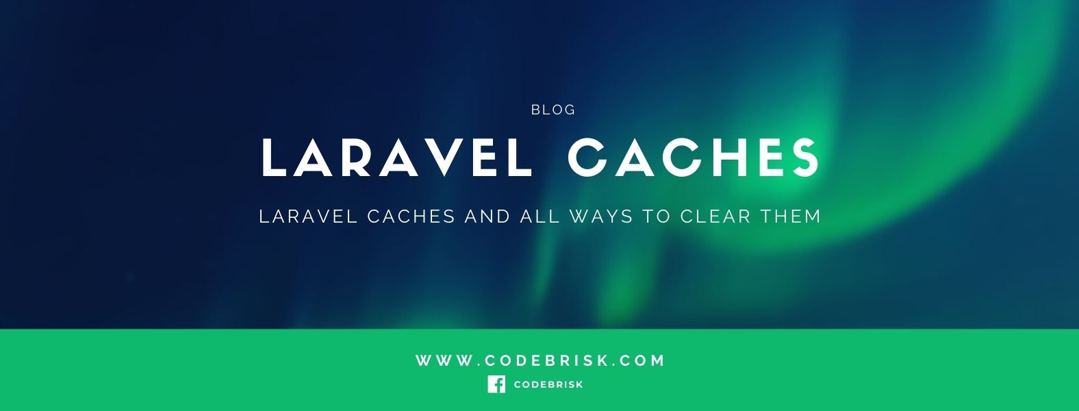 Laravel Caches And All Ways to Clear Them cover image